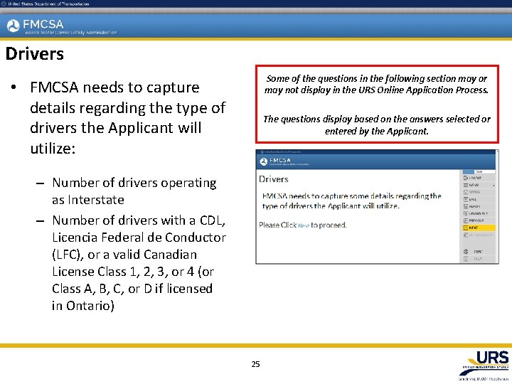 Drivers Some of the questions in the following section may or may not display