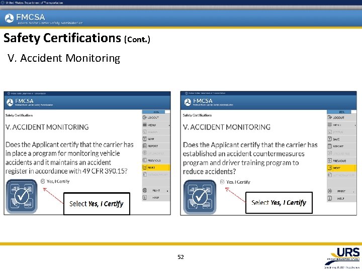 Safety Certifications (Cont. ) V. Accident Monitoring 52 