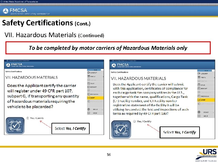 Safety Certifications (Cont. ) VII. Hazardous Materials (Continued) To be completed by motor carriers