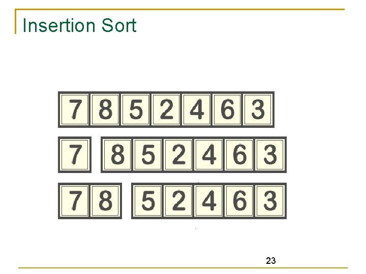 Insertion Sort 23 