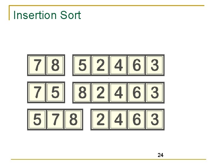 Insertion Sort 24 