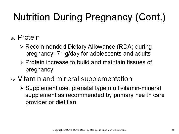 Nutrition During Pregnancy (Cont. ) Protein Recommended Dietary Allowance (RDA) during pregnancy: 71 g/day Nutrition During Pregnancy (Cont. ) Protein Recommended Dietary Allowance (RDA) during pregnancy: 71 g/day