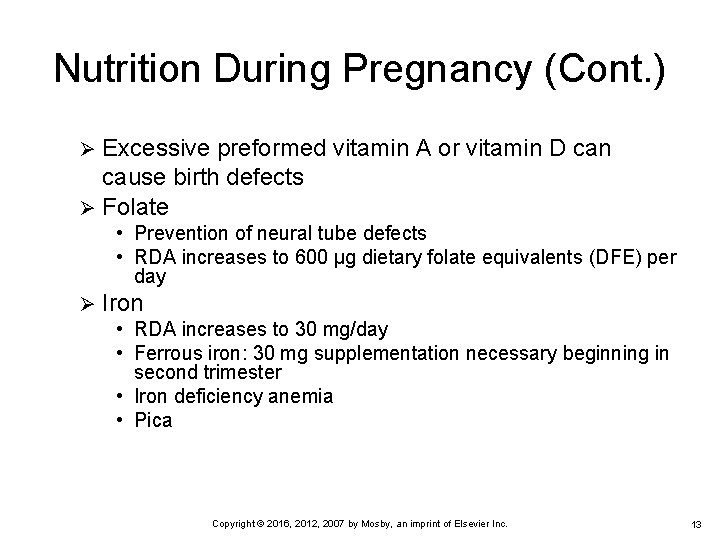 Nutrition During Pregnancy (Cont. ) Excessive preformed vitamin A or vitamin D can cause Nutrition During Pregnancy (Cont. ) Excessive preformed vitamin A or vitamin D can cause