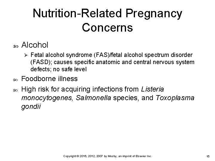 Nutrition-Related Pregnancy Concerns Alcohol Ø Fetal alcohol syndrome (FAS)/fetal alcohol spectrum disorder (FASD); causes Nutrition-Related Pregnancy Concerns Alcohol Ø Fetal alcohol syndrome (FAS)/fetal alcohol spectrum disorder (FASD); causes