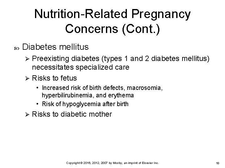 Nutrition-Related Pregnancy Concerns (Cont. ) Diabetes mellitus Preexisting diabetes (types 1 and 2 diabetes Nutrition-Related Pregnancy Concerns (Cont. ) Diabetes mellitus Preexisting diabetes (types 1 and 2 diabetes