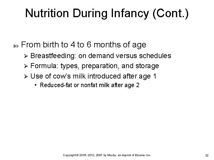 Nutrition During Infancy (Cont. ) From birth to 4 to 6 months of age Nutrition During Infancy (Cont. ) From birth to 4 to 6 months of age