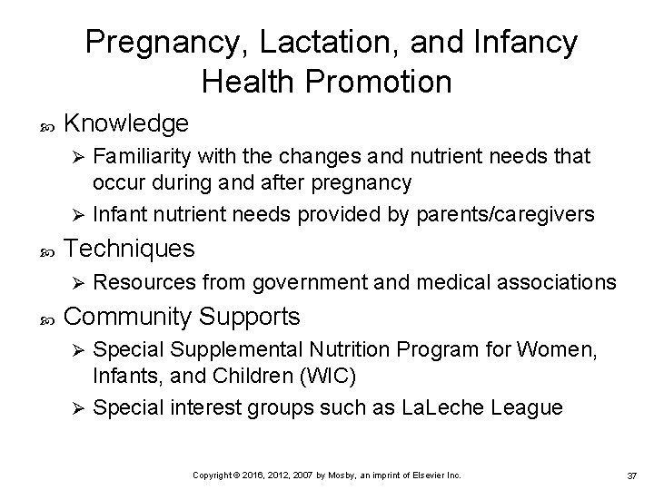Pregnancy, Lactation, and Infancy Health Promotion Knowledge Familiarity with the changes and nutrient needs Pregnancy, Lactation, and Infancy Health Promotion Knowledge Familiarity with the changes and nutrient needs