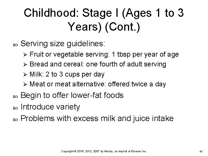 Childhood: Stage I (Ages 1 to 3 Years) (Cont. ) Serving size guidelines: Fruit Childhood: Stage I (Ages 1 to 3 Years) (Cont. ) Serving size guidelines: Fruit