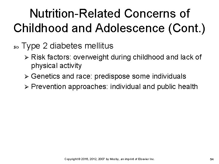Nutrition-Related Concerns of Childhood and Adolescence (Cont. ) Type 2 diabetes mellitus Risk factors: Nutrition-Related Concerns of Childhood and Adolescence (Cont. ) Type 2 diabetes mellitus Risk factors: