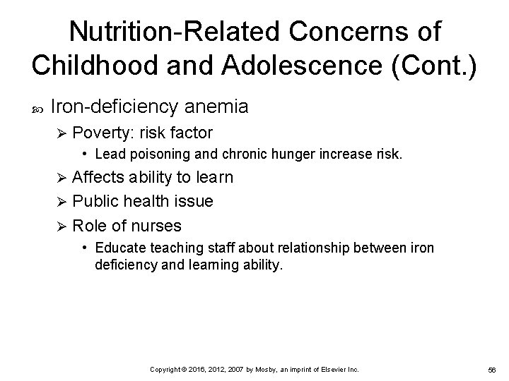 Nutrition-Related Concerns of Childhood and Adolescence (Cont. ) Iron-deficiency anemia Ø Poverty: risk factor Nutrition-Related Concerns of Childhood and Adolescence (Cont. ) Iron-deficiency anemia Ø Poverty: risk factor