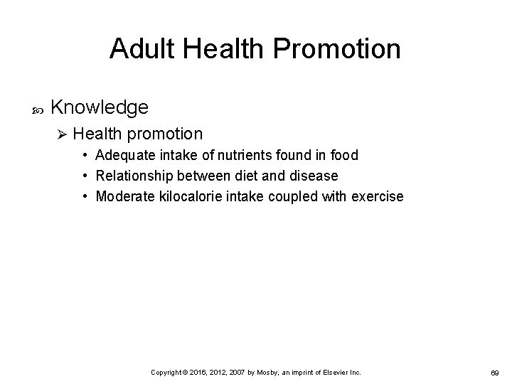 Adult Health Promotion Knowledge Ø Health promotion • Adequate intake of nutrients found in Adult Health Promotion Knowledge Ø Health promotion • Adequate intake of nutrients found in