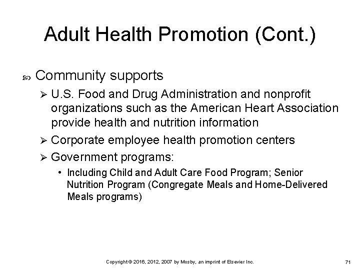 Adult Health Promotion (Cont. ) Community supports U. S. Food and Drug Administration and Adult Health Promotion (Cont. ) Community supports U. S. Food and Drug Administration and