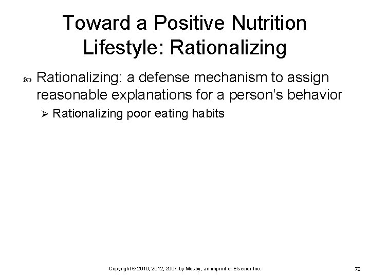 Toward a Positive Nutrition Lifestyle: Rationalizing: a defense mechanism to assign reasonable explanations for Toward a Positive Nutrition Lifestyle: Rationalizing: a defense mechanism to assign reasonable explanations for