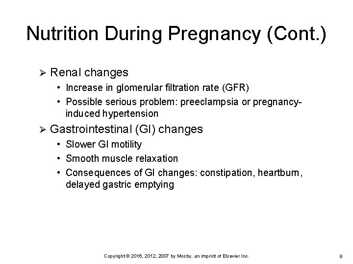 Nutrition During Pregnancy (Cont. ) Ø Renal changes • Increase in glomerular filtration rate Nutrition During Pregnancy (Cont. ) Ø Renal changes • Increase in glomerular filtration rate