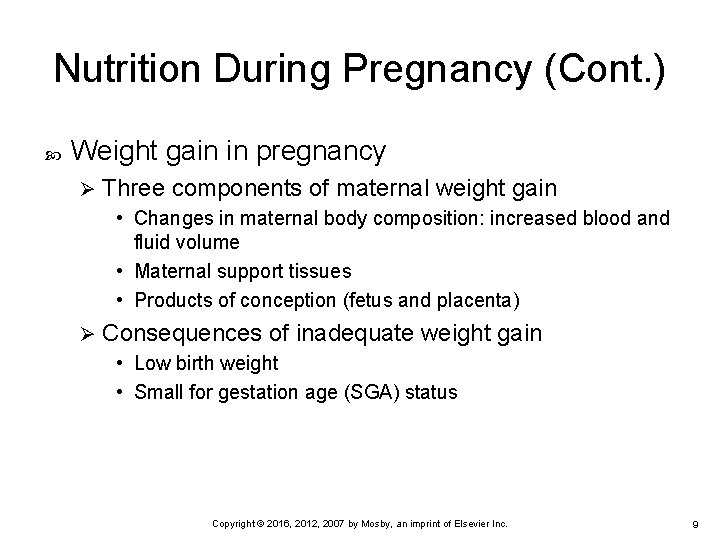 Nutrition During Pregnancy (Cont. ) Weight gain in pregnancy Ø Three components of maternal Nutrition During Pregnancy (Cont. ) Weight gain in pregnancy Ø Three components of maternal