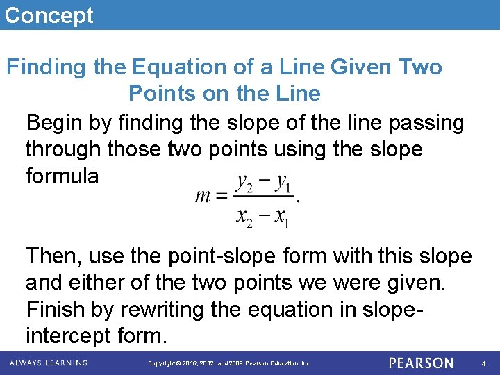 Concept Finding the Equation of a Line Given Two Points on the Line Begin