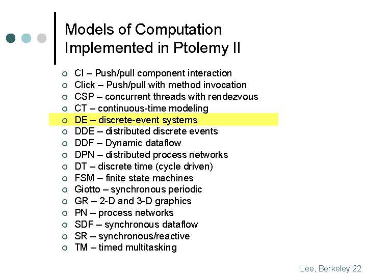 Models of Computation Implemented in Ptolemy II ¢ ¢ ¢ ¢ CI – Push/pull Models of Computation Implemented in Ptolemy II ¢ ¢ ¢ ¢ CI – Push/pull