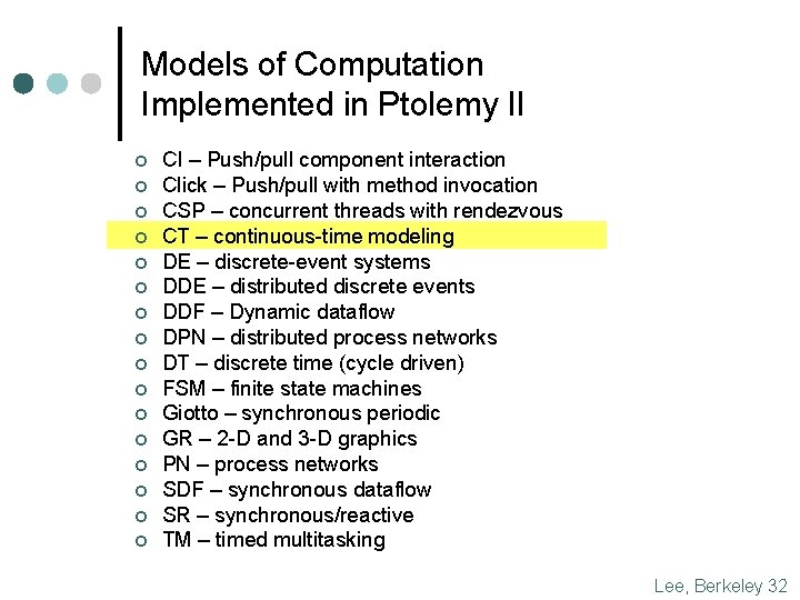 Models of Computation Implemented in Ptolemy II ¢ ¢ ¢ ¢ CI – Push/pull Models of Computation Implemented in Ptolemy II ¢ ¢ ¢ ¢ CI – Push/pull