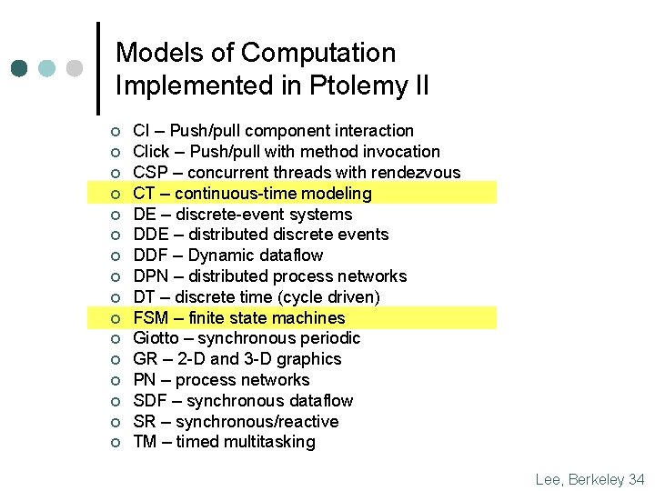 Models of Computation Implemented in Ptolemy II ¢ ¢ ¢ ¢ CI – Push/pull Models of Computation Implemented in Ptolemy II ¢ ¢ ¢ ¢ CI – Push/pull