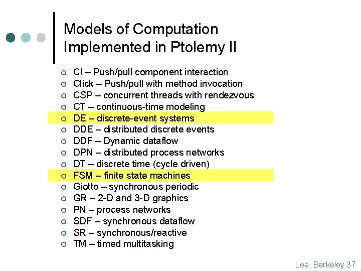 Models of Computation Implemented in Ptolemy II ¢ ¢ ¢ ¢ CI – Push/pull Models of Computation Implemented in Ptolemy II ¢ ¢ ¢ ¢ CI – Push/pull