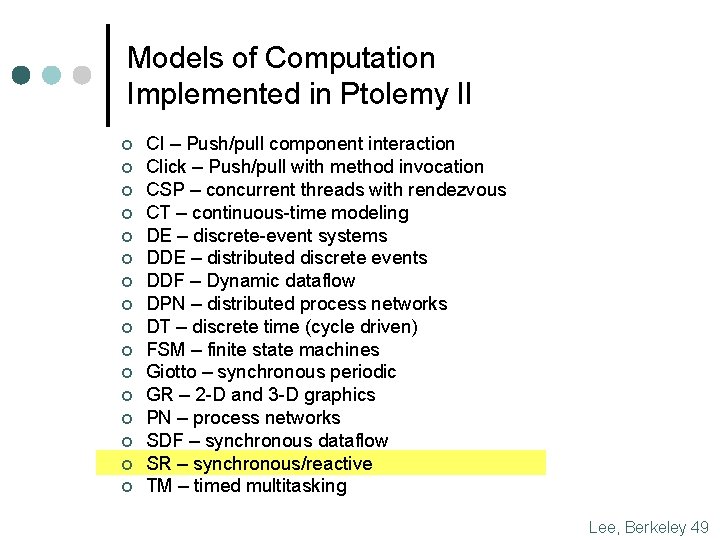 Models of Computation Implemented in Ptolemy II ¢ ¢ ¢ ¢ CI – Push/pull Models of Computation Implemented in Ptolemy II ¢ ¢ ¢ ¢ CI – Push/pull