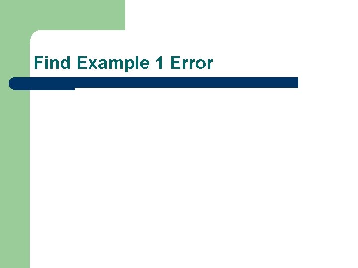 Find Example 1 Error 