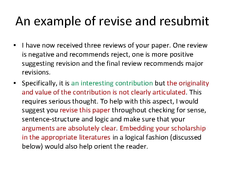 An example of revise and resubmit • I have now received three reviews of