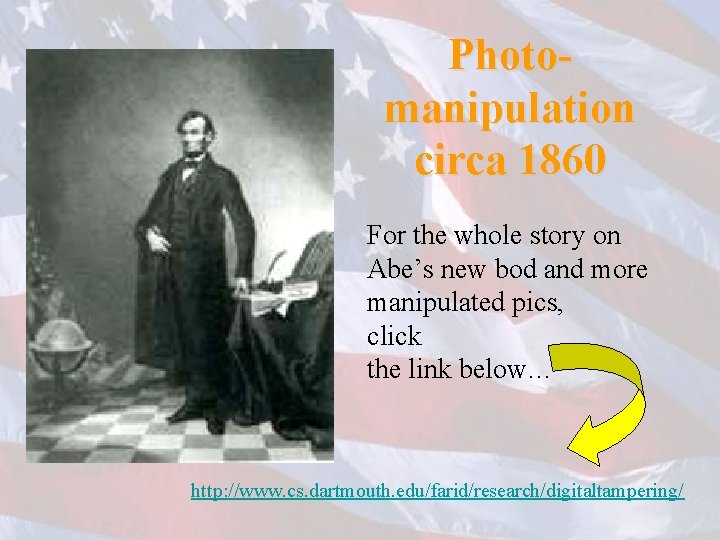 Photomanipulation circa 1860 For the whole story on Abe’s new bod and more manipulated