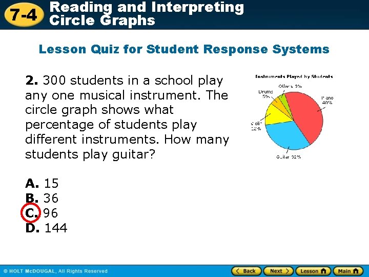 Reading and Interpreting 7 -4 Circle Graphs Lesson Quiz for Student Response Systems 2.