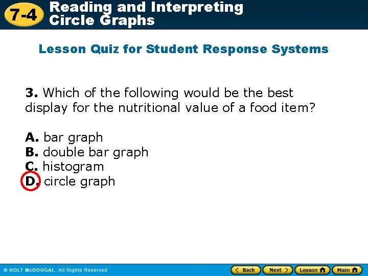 Reading and Interpreting 7 -4 Circle Graphs Lesson Quiz for Student Response Systems 3.