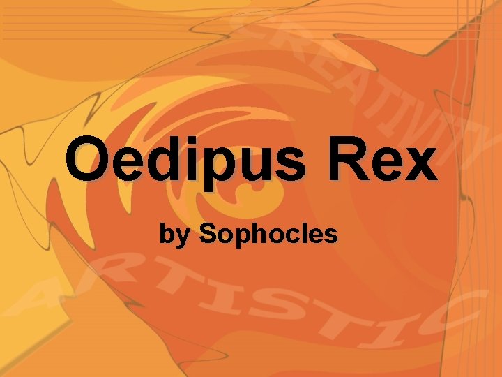 Oedipus Rex by Sophocles 