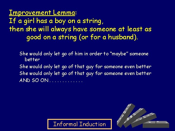 Improvement Lemma: If a girl has a boy on a string, then she will