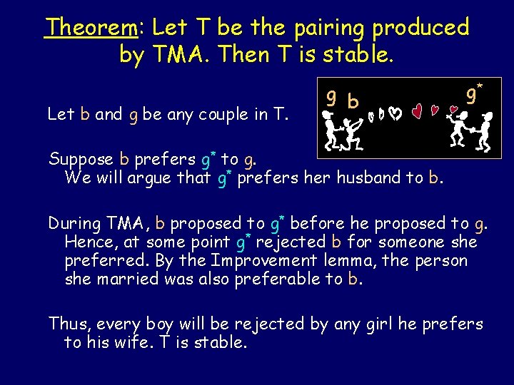 Theorem: Let T be the pairing produced by TMA. Then T is stable. Let