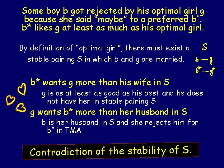 Some boy b got rejected by his optimal girl g because she said “maybe”