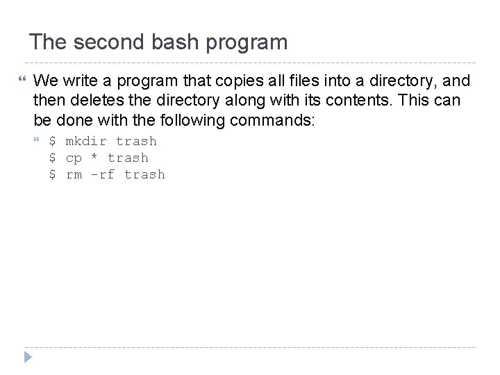 The second bash program We write a program that copies all files into a