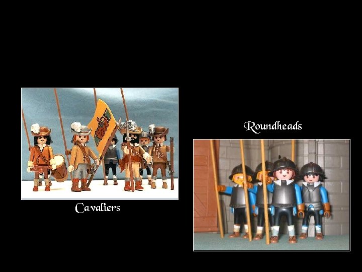 Roundheads Cavaliers 