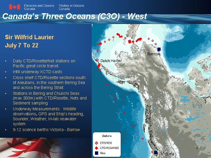 Canada’s Three Oceans (C 3 O) - West Sir Wilfrid Laurier July 7 To