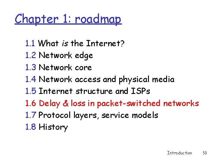 Chapter 1: roadmap 1. 1 What is the Internet? 1. 2 Network edge 1. Chapter 1: roadmap 1. 1 What is the Internet? 1. 2 Network edge 1.