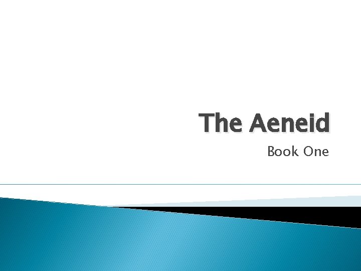 The Aeneid Book One 