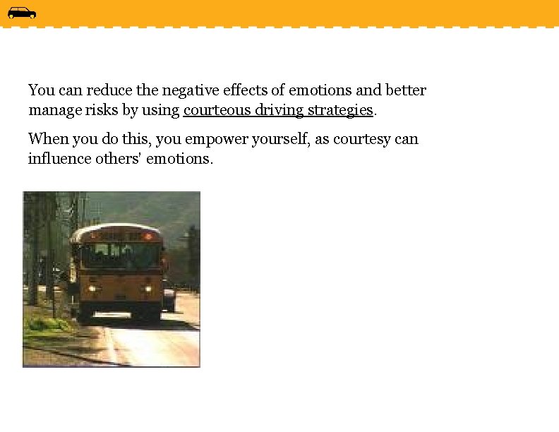 You can reduce the negative effects of emotions and better manage risks by using