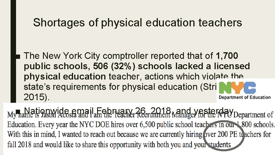Shortages of physical education teachers ■ The New York City comptroller reported that of