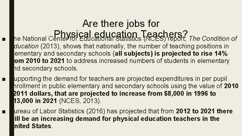 ■ Are there jobs for Physical education Teachers? The National Center for Educational Statistics