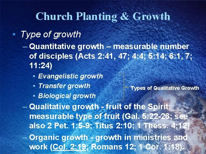 Church Planting & Growth • Type of growth – Quantitative growth – measurable number