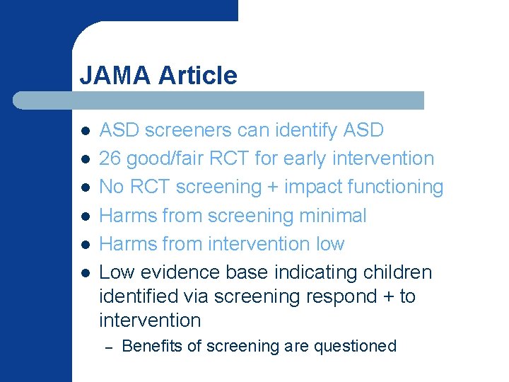 JAMA Article l l l ASD screeners can identify ASD 26 good/fair RCT for