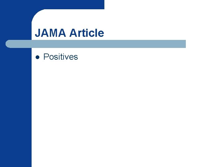 JAMA Article l Positives 