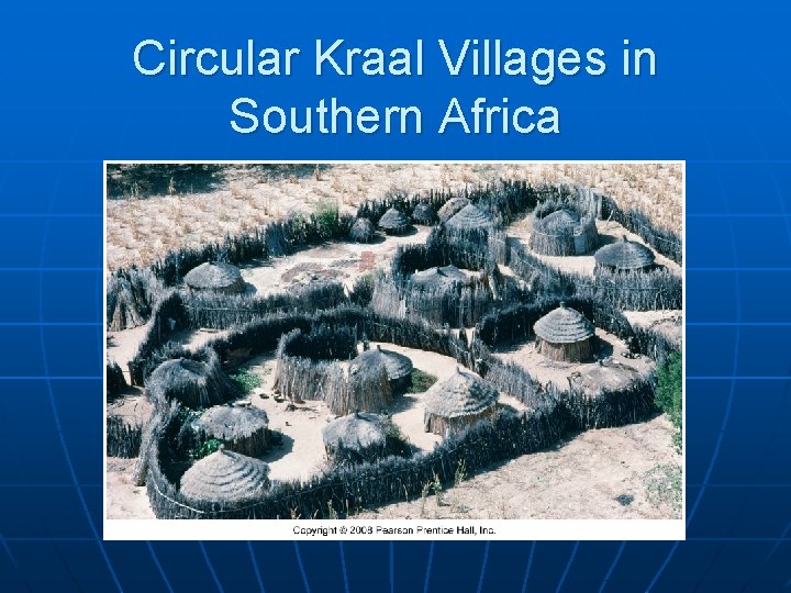 Circular Kraal Villages in Southern Africa 