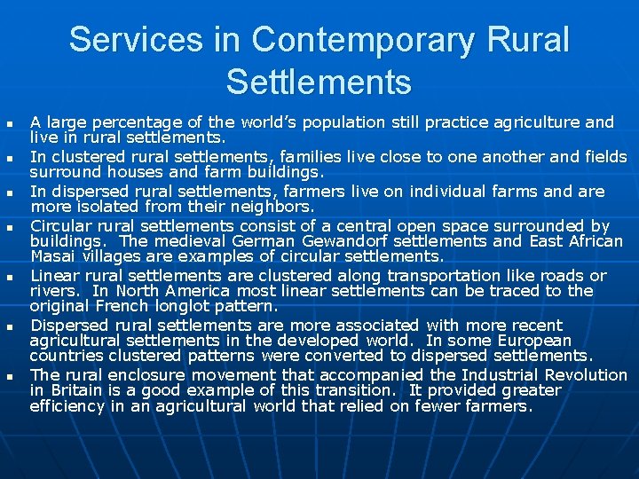 Services in Contemporary Rural Settlements n n n n A large percentage of the
