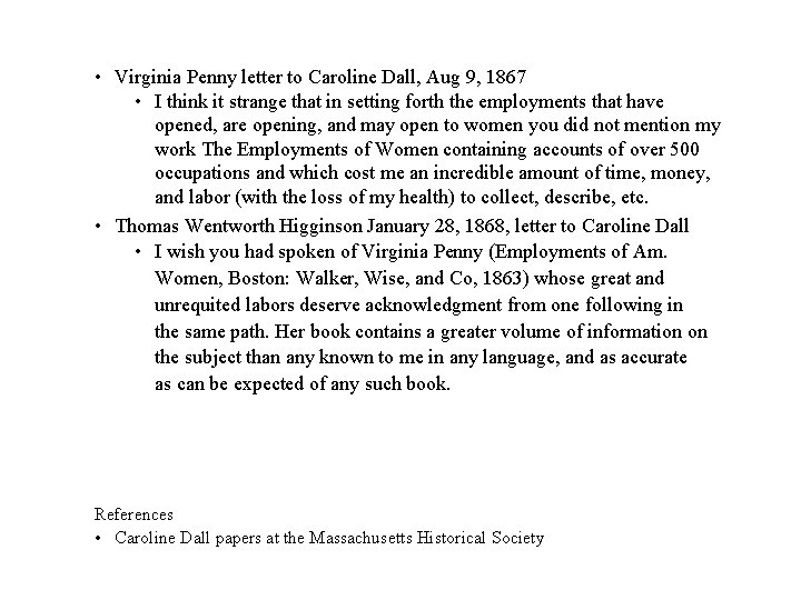  • Virginia Penny letter to Caroline Dall, Aug 9, 1867 • I think