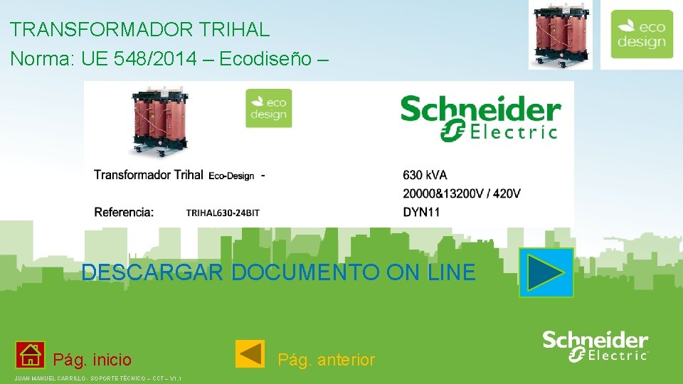 TRANSFORMADOR TRIHAL Norma: UE 548/2014 – Ecodiseño – DESCARGAR DOCUMENTO ON LINE Pág. inicio