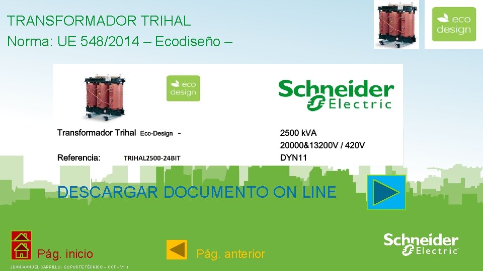 TRANSFORMADOR TRIHAL Norma: UE 548/2014 – Ecodiseño – DESCARGAR DOCUMENTO ON LINE Pág. inicio